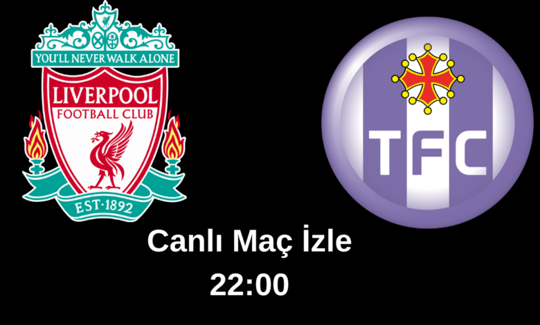 Liverpool Toulouse